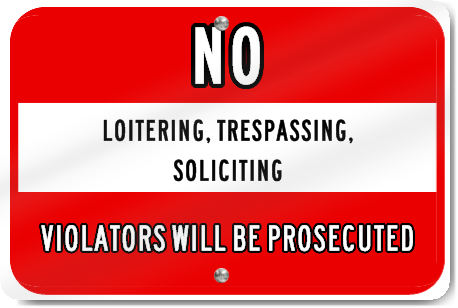 Horizontal No Loitering Trespassing Soliciting Sign