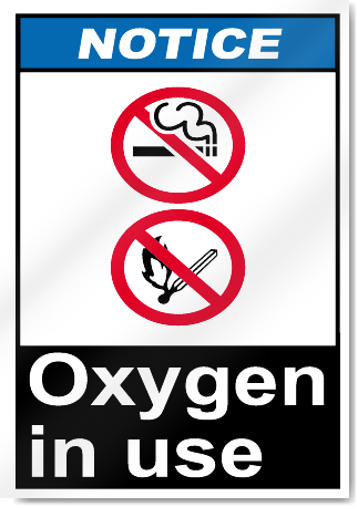 Oxygen In Use Notice Signs