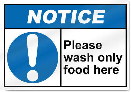 Please Wash Only Food Here Notice Signs