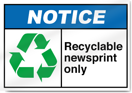 Recyclable Newsprint Only Notice Signs