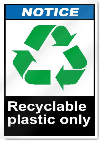 Recyclable Plastic Only Notice Signs