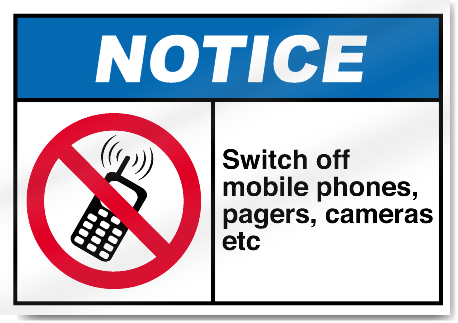 Switch Off Mobile Phones, Pagers, Camera Etc Notice Signs