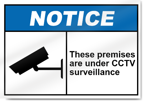 These Premises Are Under CCTV Surveillance Notice Signs