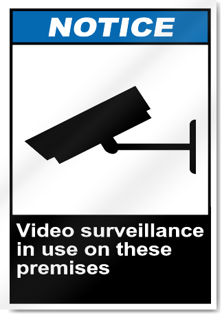 Video Surveillance In Use On These Premises Notice Signs