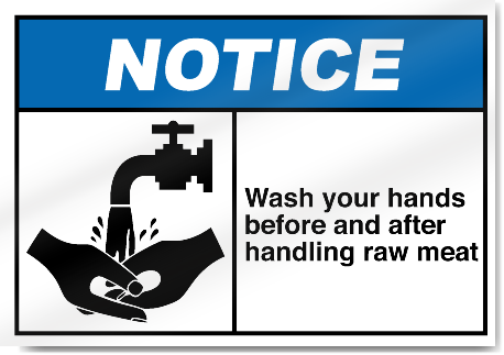 Wash Your Hands Before And After Handling Raw Meat2 Notice Signs