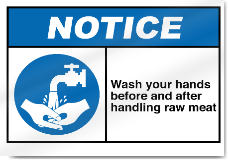 Wash Your Hands Before And After Handling Raw Meat Notice Signs