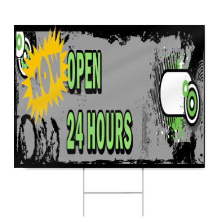 Now Open 24 Hours Sign