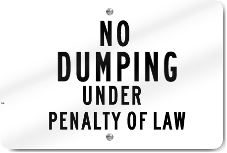 Horizontal No Dumping Under Penalty Of Law Sign