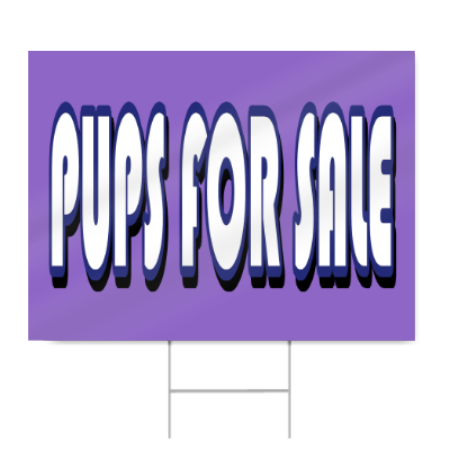 Pups For Sale Block Lettering Sign