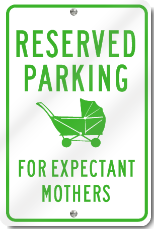 Reserved Parking For Expectant Mothers Sign 