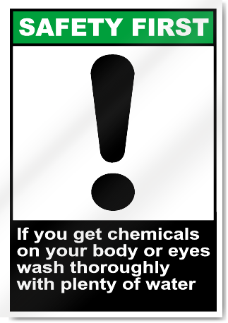 If You Get Chemicals On Your Body Safety First Signs