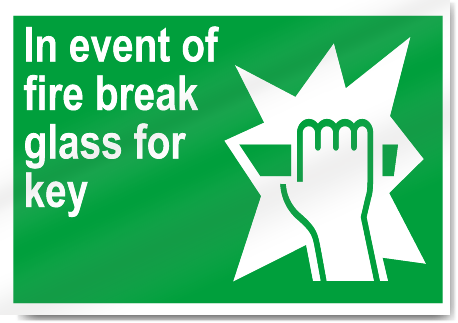 In Event Of Fire Break Glass For Key Safety Signs