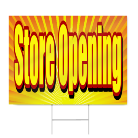 Store Opening Sign