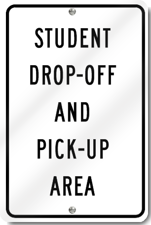 Student Drop-off And Pick-up Area Sign