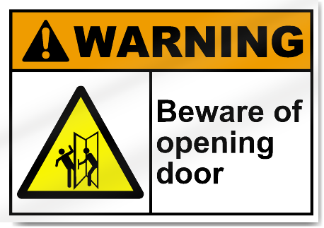 Beware Of Opening Door Warning Signs