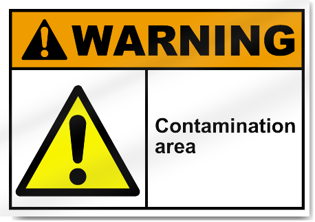 Contamination Area Warning Signs