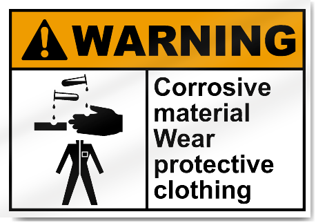 Corrosive Material Wear Protective Warning Signs