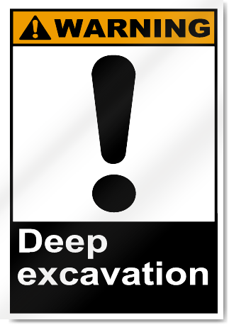 Deep Excavation Warning Signs