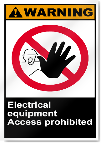 Electrical Equipment Access Prohibited Warning Signs