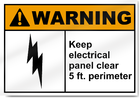 Keep Electrical Panel Clear 5 Ft Perimeter Warning Signs