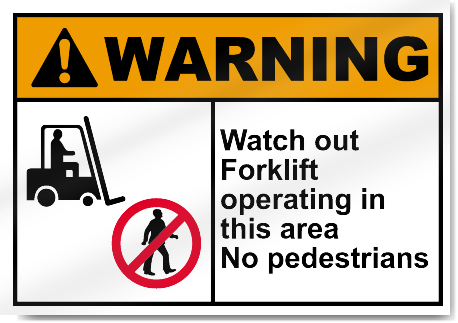 Watch Out Forklift Operating In This Area Warning Signs