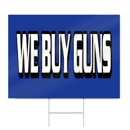 We Buy Guns Block Letter Sign