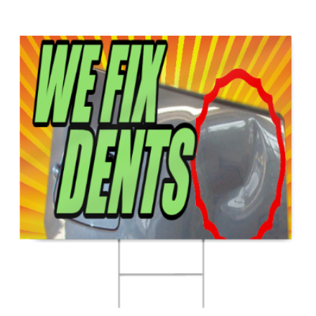 We Fix Dents Sign