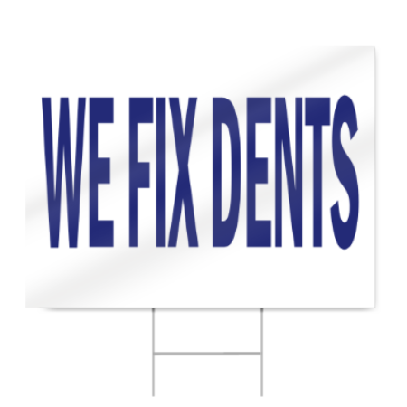We Fix Dents Block Lettering Sign