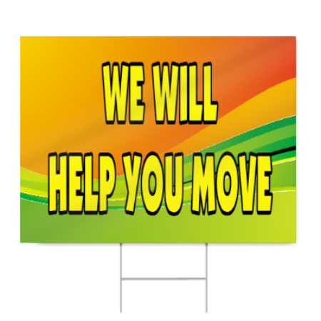 We Will Help You Move Sign