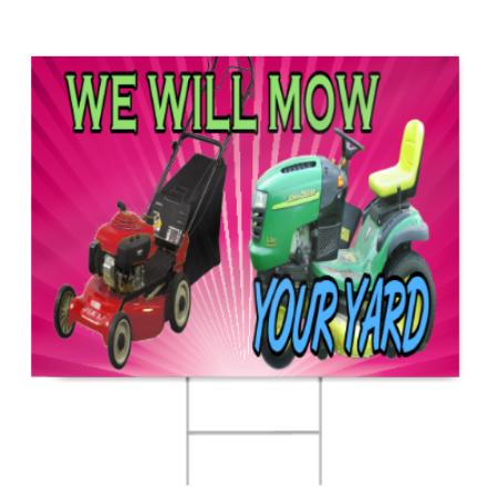 We Will Mow Your Yard Sign