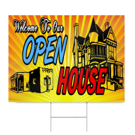 Welcome To Our Open House Sign