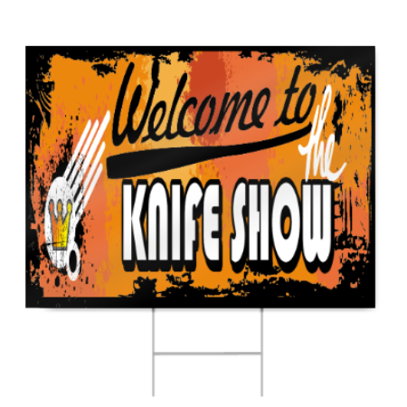 Welcome To The Knife Show Sign