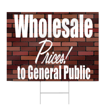Wholesale to the Public Sign