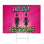 Last Stop Restrooms Sign