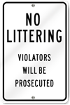 No Littering Violators Will Be Prosecuted Sign