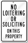 No Loitering Or Soliciting On This Property Sign