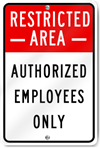 Restricted Area Authorized Employees Only Sign