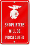 Shoplifters Will Be Prosecuted (Graphic) Sign