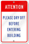 Attention Please Dry Off Before Entering Building Sign