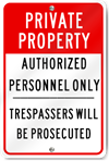 Private Property Authorized Personnel Only Sign