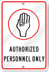 Authorized Personnel Only Hand Sign