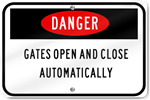 Horizontal Danger Gates Open And Close Automatically Sign