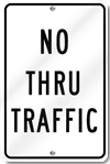 No Thru Traffic Sign 