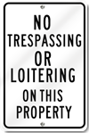 No Trespassing Or Loitering On This Property Sign
