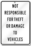 Not Responsible For Theft Or Damage To Vehicles Sign 