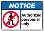 Authorized Personnel Only Notice Signs