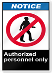 Authorized Personnel Only Notice Signs