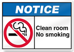 Clean Room No Smoking Notice Sign