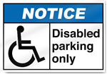 Disabled Parking Only2 Notice Signs