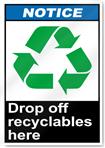 Drop Off Recyclables Here Notice Signs